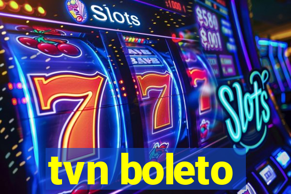 tvn boleto